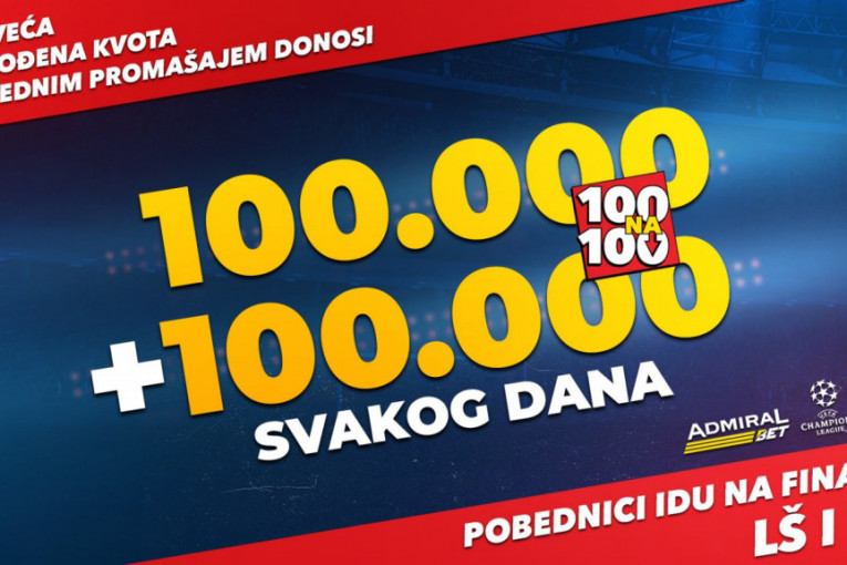 AdmiralBet promocija – 2 x 100 000 dinara svakog dana i put na finala LŠ i LE!