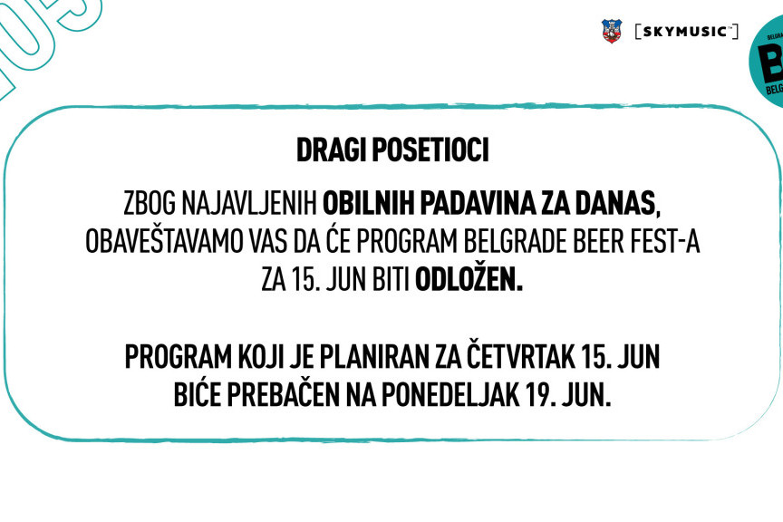 Važno saopštenje! Odlaže se početak Belgrade Beer Festa za jedan dan zbog lošeg vremena