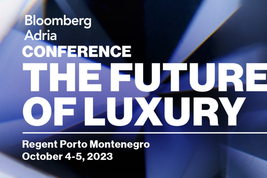 Saznajte sve o budućnosti industrije luksuza na konferenciji koju u Porto Montenegru 5. oktobra organizuje Bloomberg Adria