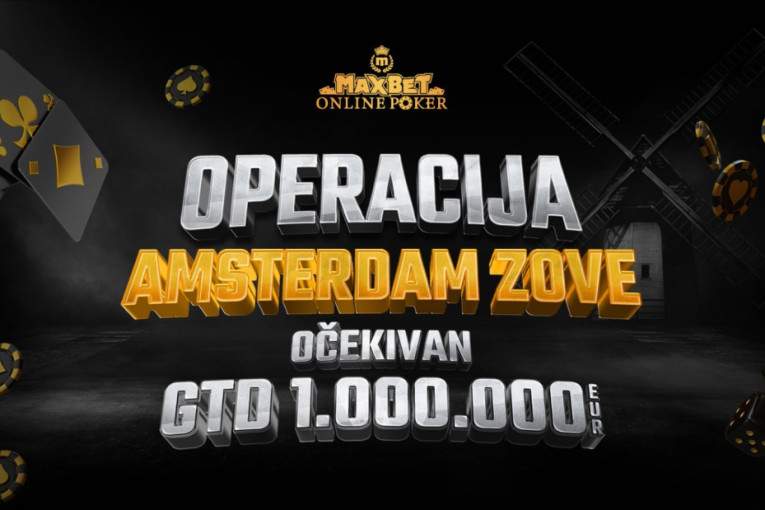 „Operacije Amsterdam“ - Maxbet Poker liga donosi uzbudljivu šansu za odlazak u holandsku prestonicu