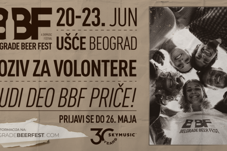 BELGRADE BEER FEST objavio poziv za volontere: BUDI DEO PRIČE! Prijave otvorene do 26. maja