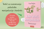 Praktični vodič za prepoznavanje i zaštitu od manipulacije: „Kako izbeći manipulatore“ uskoro u prodaji