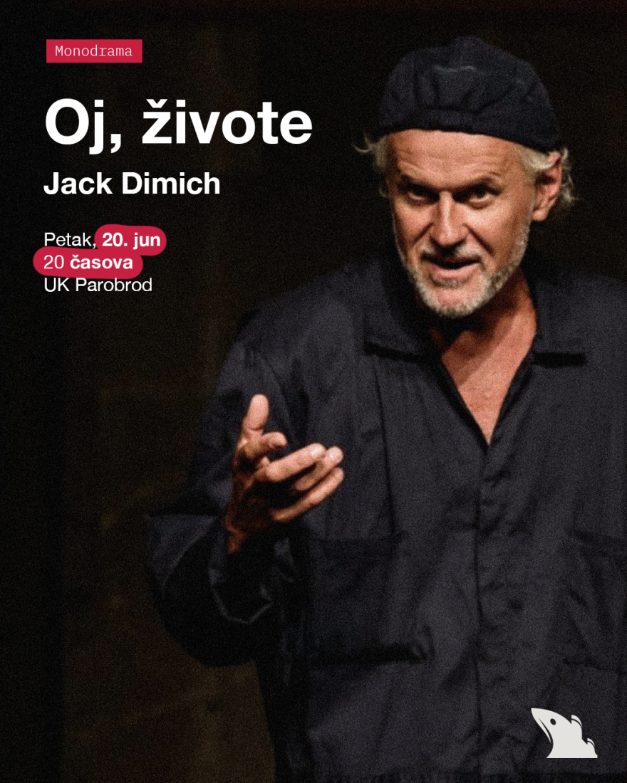 Džek Dimič u ulozi čoveka koji umesto drugog odlazi u zatvor: Monodrama "Oj, živote" u Parobrodu