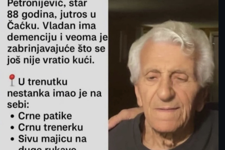 Nestao Vladan iz Čačka: Deka ima demenciju, porodica moli za pomoć