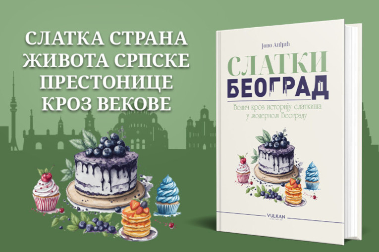 Knjiga o slatkim tragovima kroz vreme: „Slatki Beograd: Vodič kroz istoriju slatkiša u modernom Beogradu“