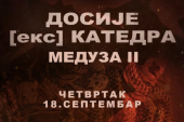 Ekskluzivno! Dosije (eks)katedra epizoda Meduza 2 premijerno na malim ekranima!