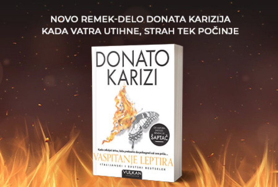 Donato Karizi i „Vaspitanje leptira“: Novi roman jednog od najčitanijih autora današnjice
