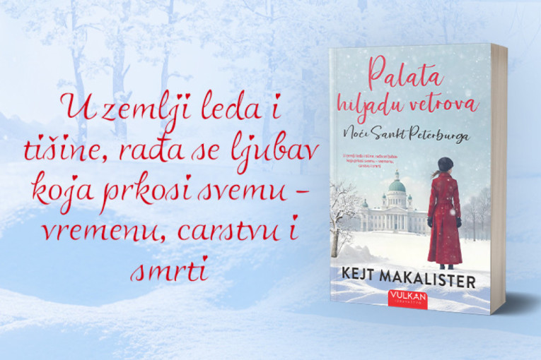 Palata hiljadu vetrova: Noći Sankt Peterburga - roman koji zimu pretvara u scenu velikih sudbina
