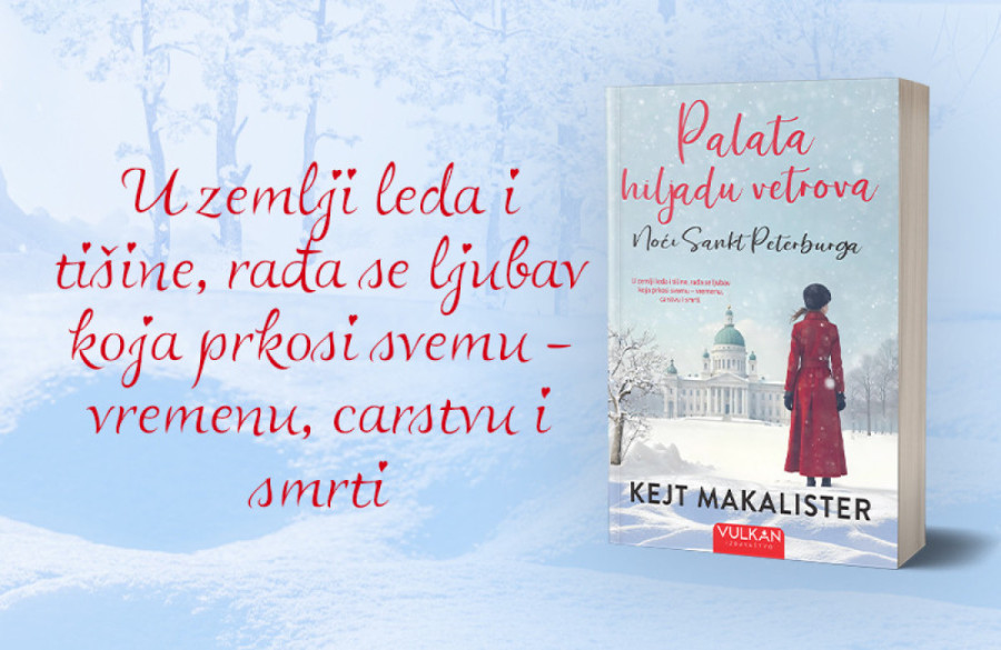 Palata hiljadu vetrova: Noći Sankt Peterburga - roman koji zimu pretvara u scenu velikih sudbina