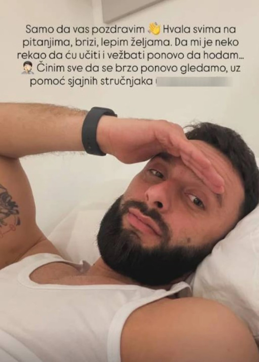 Darko Tanasijević se oglasio iz bolnice: "Ponovo učim da hodam" (FOTO)