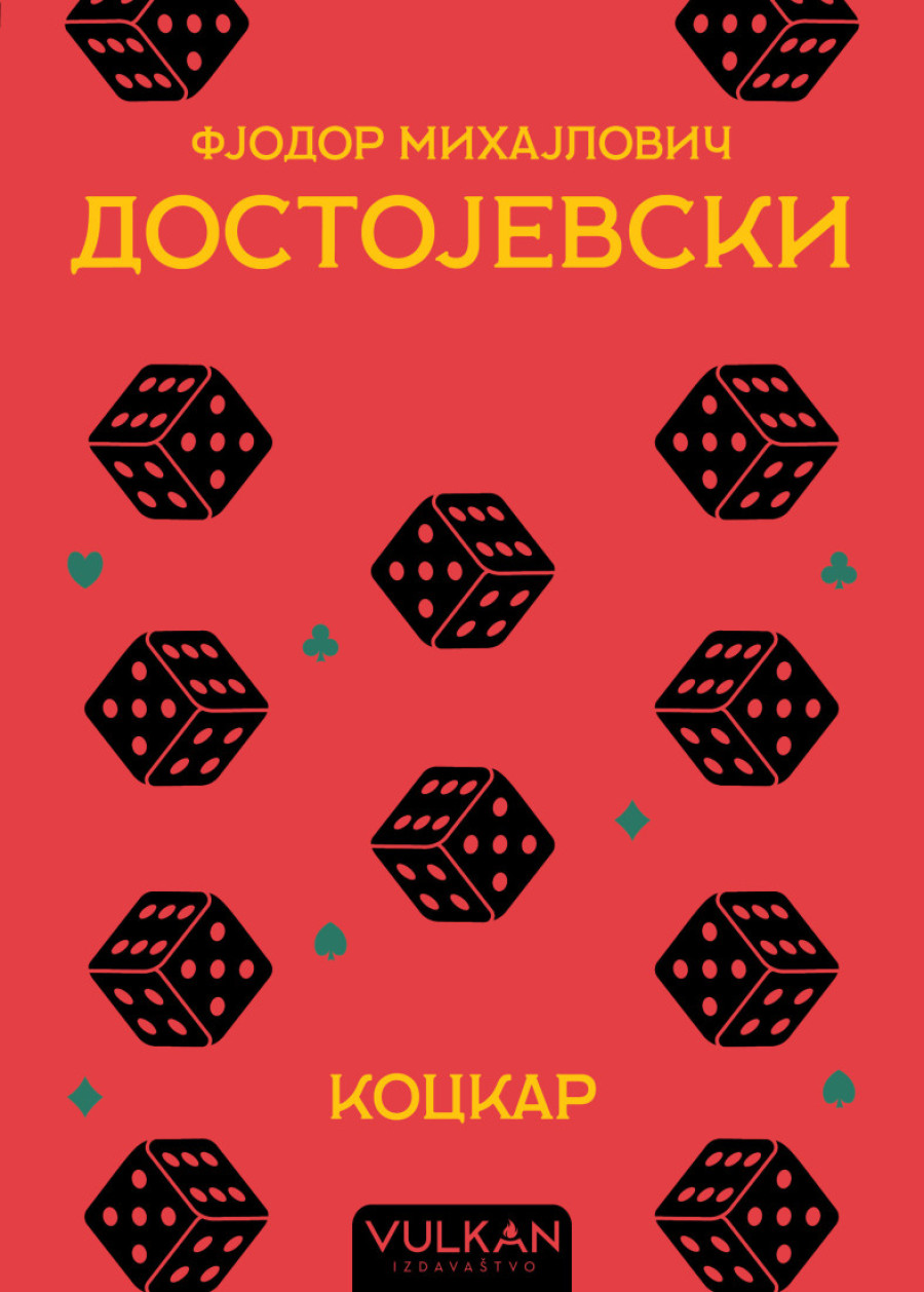 Kultni roman "Kockar" u izdanju Vulkana: Dostojevski ga je iz jednog razloga napisao za svega dvadeset sedam dana